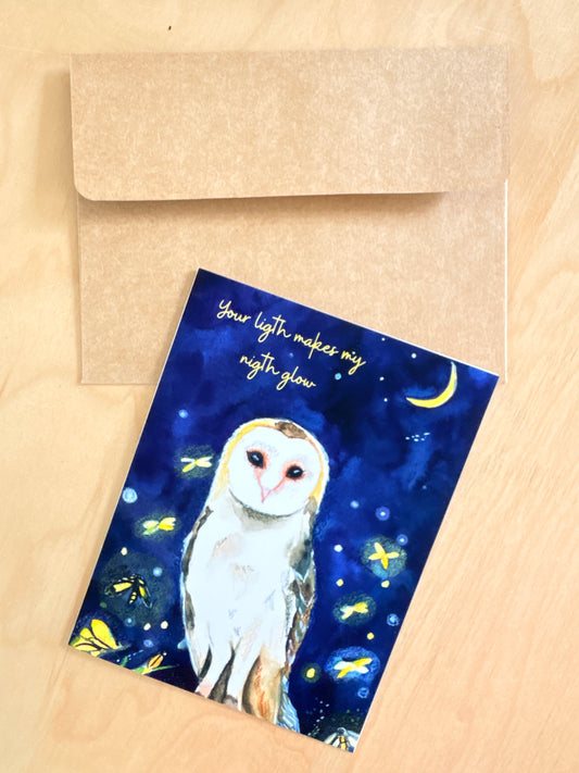 Barn Owl Greeting Card – “Your Light Makes My Night Glow”